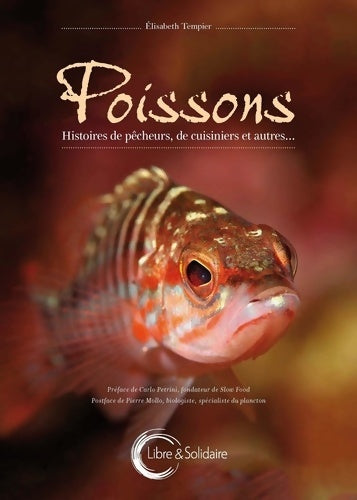 Livrenpoche : Poissons - histoires de pêcheurs de cuisiniers et autres - Elisabeth Tempier - Livre