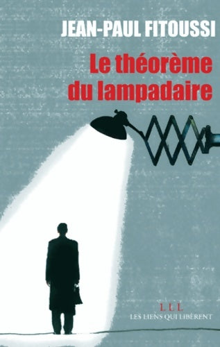 Livrenpoche : Le théorème du lampadaire - Jean-Paul Fitoussi - Livre