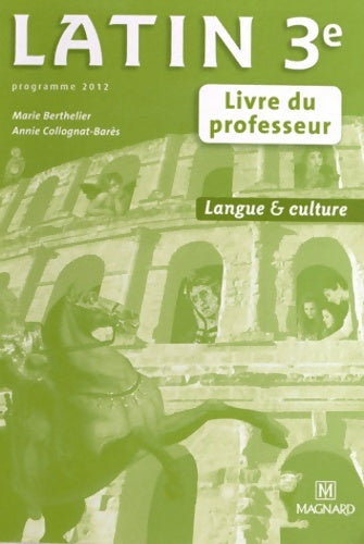 Livrenpoche : 3e latin livre du professeur - Marie Berthelier - Livre
