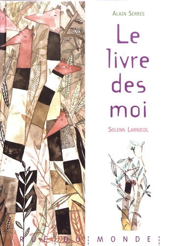 Livrenpoche : Le livre des moi - Alain Serres - Livre