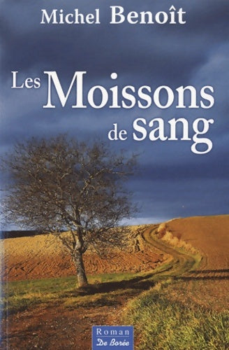 Livrenpoche : Les moissons de sang - Michel Benoit - Livre