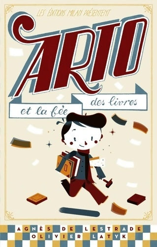 Livrenpoche : Arto et la fée des livres - Olivier Latik - Livre