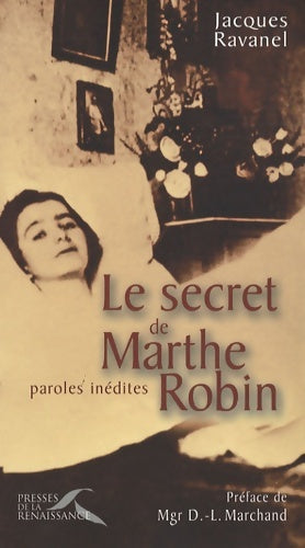 Livrenpoche : Le secret de marthe robin - Jacques Ravanel - Livre