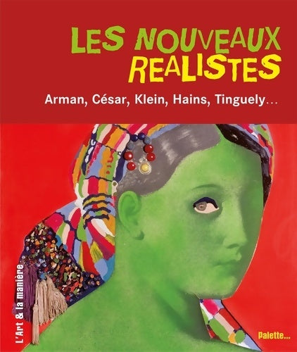 Livrenpoche : Les nouveaux réalistes - Christian Demilly - Livre