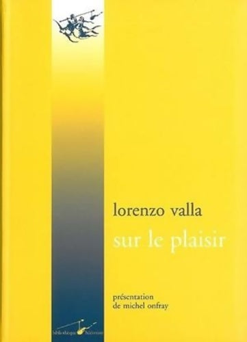 Livrenpoche : Sur le plaisir - Lorenzo Valla - Livre