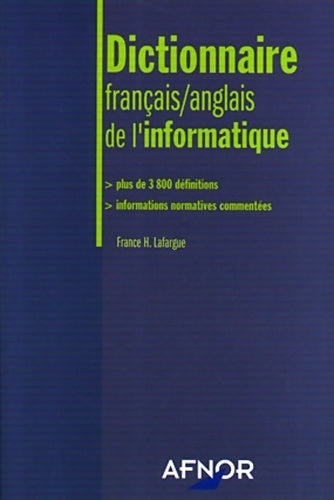Livrenpoche : Dictionnaire français-anglais de l'informatique - France H. Lafargue - Livre