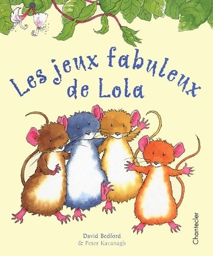Livrenpoche : Les jeux fabuleux de lola - David Bedford - Livre