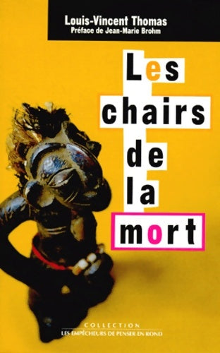 Livrenpoche : Les chairs de la mort - Louis-Vincent Thomas - Livre