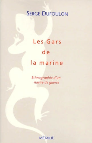 Livrenpoche : Les gars de la marine - Serge Dufoulo - Livre