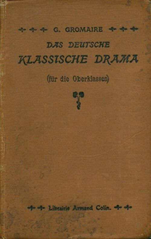 Livrenpoche : Das deutsch klassische drama - G Gromaire - Livre