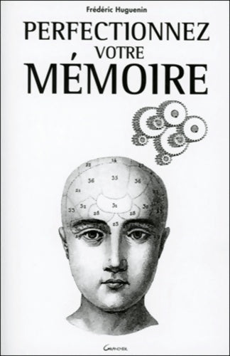 Livrenpoche : Perfectionnez votre mémoire - Frédéric Huguenin - Livre