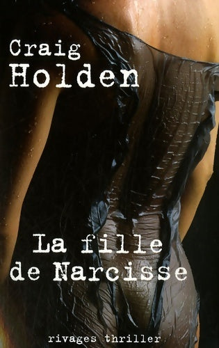 Livrenpoche : La fille de Narcisse - Craig Holden - Livre