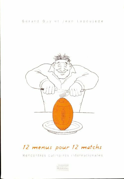 Livrenpoche : 12 menus pour 12 matchs - Guy Gérard - Livre