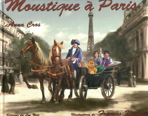 Livrenpoche : Moustique à Paris - Anna Cros - Livre
