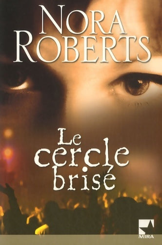 Livrenpoche : Le cercle brisé - Nora Roberts - Livre