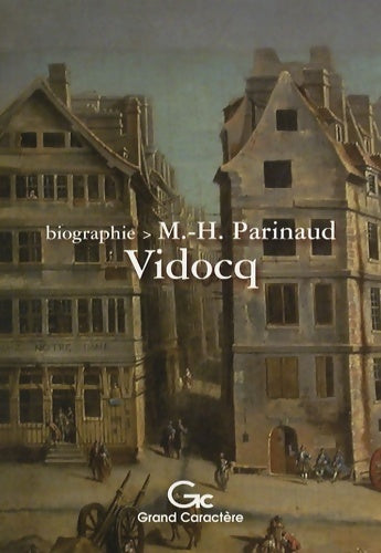 Livrenpoche : Vidocq - Marie-Hélène Parinaud - Livre