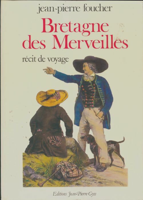 Livrenpoche : Bretagne des merveilles - Jean-Pierre Foucher - Livre