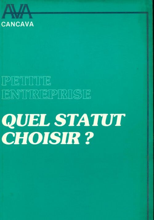 Livrenpoche : Petite entreprise, quel statut choisir? - Collectif - Livre