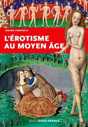 Livrenpoche : L'érotisme au moyen Âge - Gérard Lomenec'h - Livre