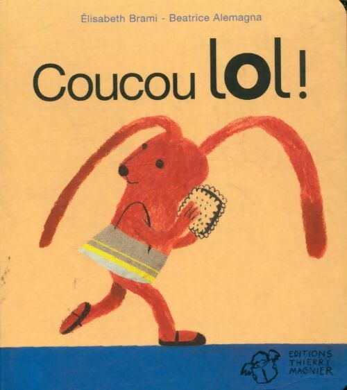 Coucou Lol - Elisabeth Brami - Livre