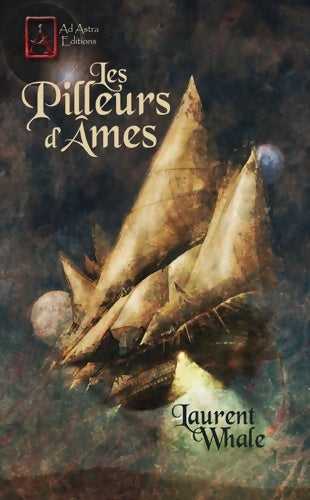 Livrenpoche : Les pilleurs d'âmes - Laurent Whale - Livre