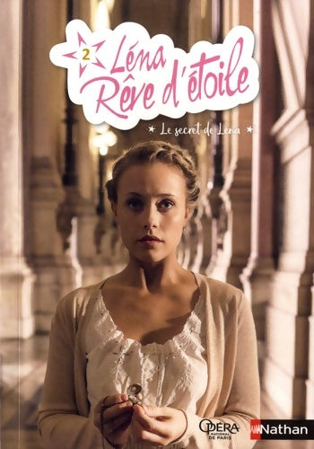 Livrenpoche : Léna rêve d'étoile Tome II : Le secret de Léna - Elizabeth Barfety - Livre