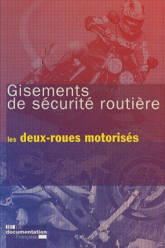 Livrenpoche : Gisements de sécurité routière : Les deux-roues motorisés - Régis Guyot - Livre