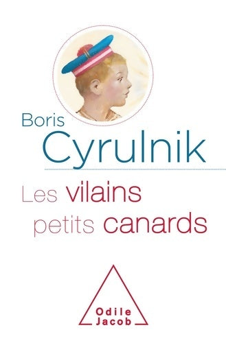 Livrenpoche : Les vilains petits canards - Boris Cyrulnik - Livre