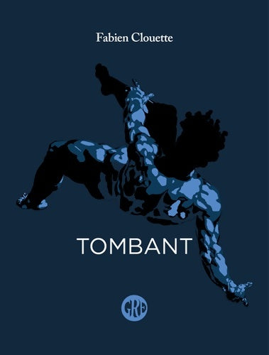 Livrenpoche : Tombant - Fabien Clouette - Livre