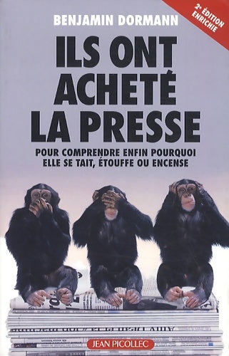 Livrenpoche : Ils ont acheté la presse - Benjamin Dormann - Livre