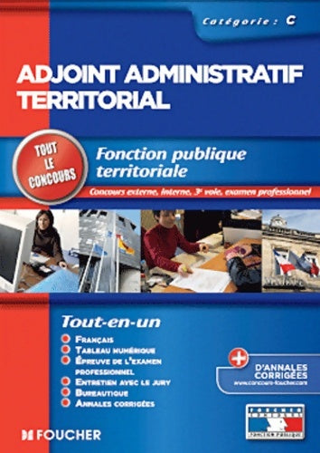Livrenpoche : Adjoint administratif territorial tout le concours - Denise Laurent - Livre