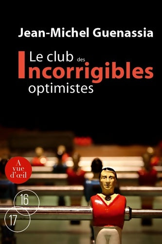 Livrenpoche : Le club des incorrigibles optimistes : Tomes 1 et 2 - Jean-Michel Guenassia - Livre
