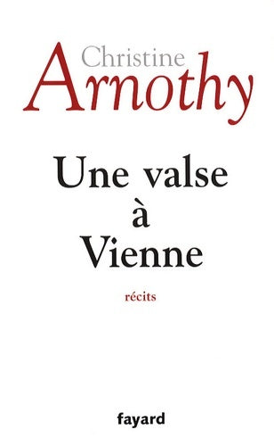 Livrenpoche : Une valse à vienne - Christine Arnothy - Livre