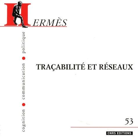 Livrenpoche : Hermès n°53 - tracabilités et réseaux - Dominique Wolton - Livre