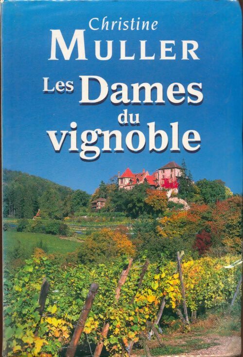Livrenpoche : Les dames du vignoble - Christine Muller - Livre