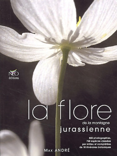 Livrenpoche : La flore de la montagne jurassienne - Olivier Blanchard - Livre