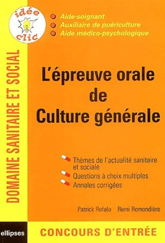 Livrenpoche : L'épreuve orale de culture générale : Concours as/ap/amp - Patrick Refalo - Livre