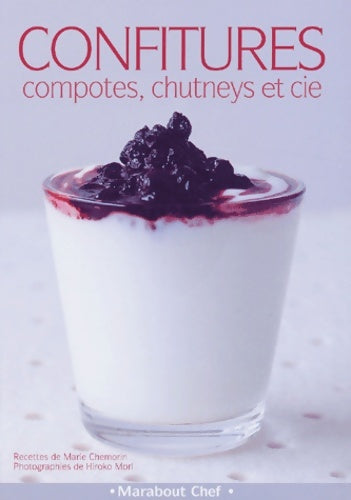 Livrenpoche : Confitures compotes chutneys et cie - M. Chemorin - Livre