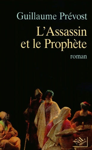 Livrenpoche : L'assassin et le prophète - Guillaume Prévost - Livre