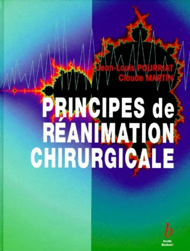 Livrenpoche : Principes de réanimation chirurgicale - Claude Martin - Livre