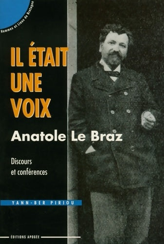 Livrenpoche : Il était une voix anatole le braz - Y. Piriou - Livre