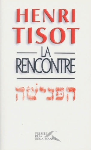 Livrenpoche : La rencontre - Henri Tisot - Livre