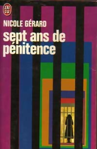 Livrenpoche : Sept ans de pénitence - Nicole Gérard - Livre