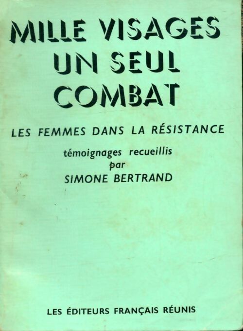 Livrenpoche : Mille visages, un seul combat - Simone Bertrand - Livre