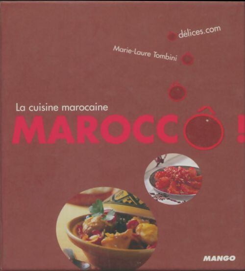 Livrenpoche : La cuisine marocaine. Maroccô - Marie-Laure Tombini - Livre