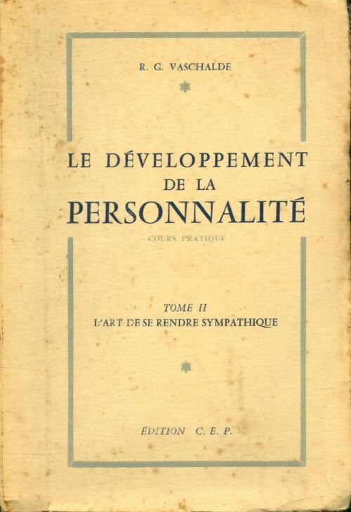 Livrenpoche : Le développement de la personnalité Tome II : L'art de se rendre sympathique - R.G. Vaschalde - Livre