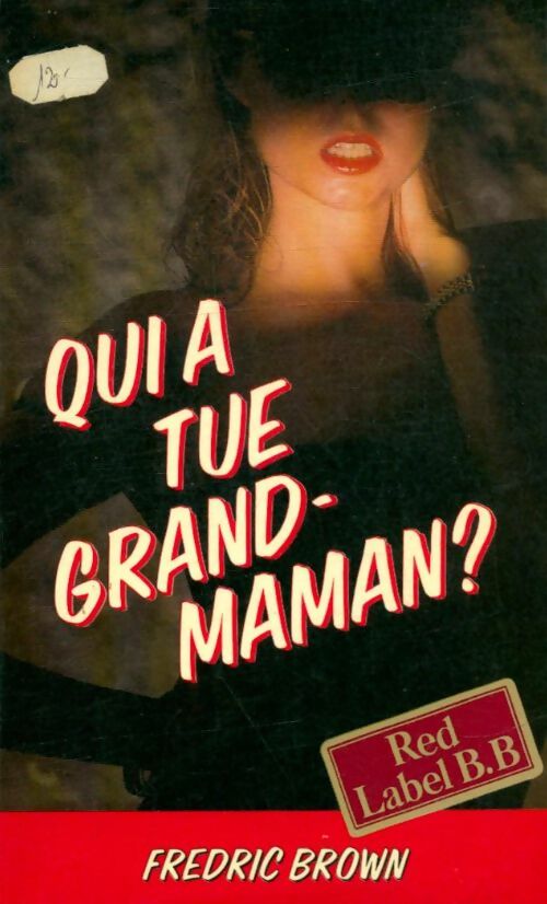 Livrenpoche : Qui a tué Grand'Maman - Brown F. - Livre