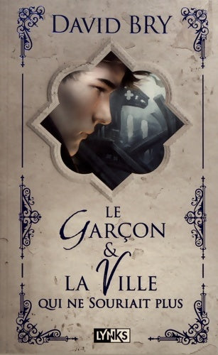 Livrenpoche : Le garçon et la ville qui ne souriait plus - David Bry - Livre