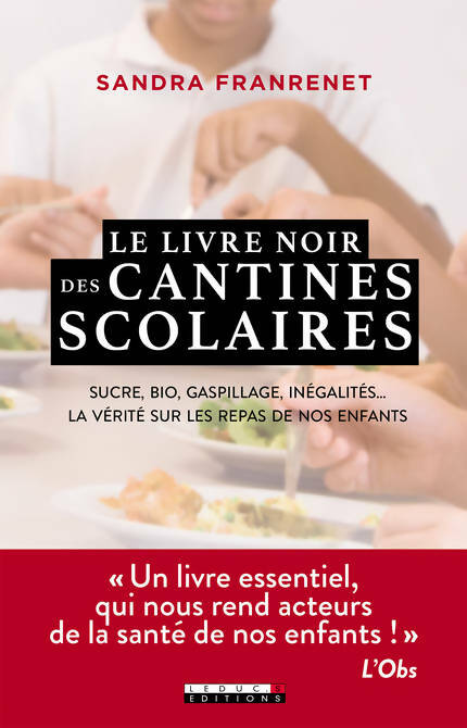 Livrenpoche : Le livre noir des cantines scolaires - Sandra Franrenet - Livre