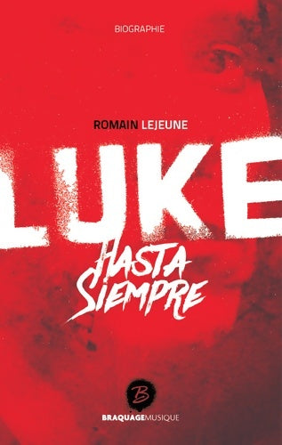 Livrenpoche : Luke : Hasta siempre - Romain Lejeune - Livre